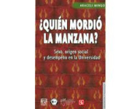 Image of ¿Quién mordió la manzana? : sexo, origen social y desempeño en la Universidad