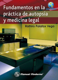 Image of FUNDAMENTOS EN LA PRÁCTICA DE AUTOPSIA Y MEDICINA LEGAL