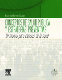 Image of CONCEPTOS DE SALUD PÚBLICA Y ESTRATEGIAS PREVENTIVAS UN MANUAL PARA CIENCIAS DE LA SALUD