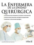 La enfermera de la unidad quirurgica