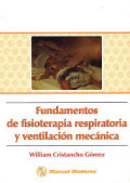Fundamentos de fisioterapia respiratoria y ventilación mecánica