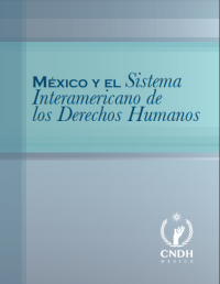 Image of México y el sistema Interamericano de los derechos humanos 