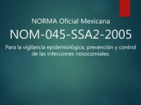 Image of Norma  oficial mexicana NOM-045-SSA2-2005, para la vigilancia epidemiológica, prevención y control de las infecciones nosocomiales