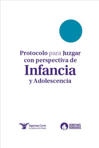 Image of Protocolo para juzgar con perspectiva de infancia y adolescencia