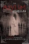 The asylum : novellas