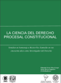 La ciencia del derecho procesal constitucional : homenaje paragyuayo a Héctor Fix-Zamudio en sus cincuenta años como investigador del derecho