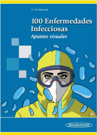 Image of 100 Enfermedades Infecciosas : apuntes visuales