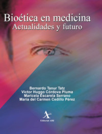 Image of Bioética en medicina : actualidades y futuro