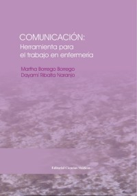 Image of Comunicación : herramienta para el trabajo de Enfermería