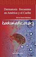 Dermatosis frecuentes en América y el Caribe