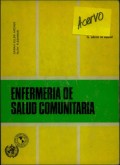 Enfermeria de salud comunitaria : modalidades y practica