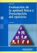 Evaluación de la aptitud física y prescripción del ejercicio