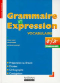 Grammaire et expression : 4e /3e : technologiques