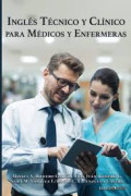 Inglés técnico y clínico para médicos y enfermeras