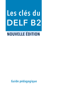 Image of Les Clés du DELF B2 :  guide pédagogiquen