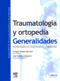 Image of Traumatología y ortopedia : generalidades