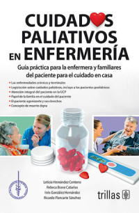 Image of Cuidados paliativos en enfermería : guía práctica para la enfermera y familiares del paciente para el cuidado en casa