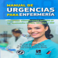 Manual de urgencias para enfermeria : con planes estandarizados basados en las taxonomías NANDA, NIC NOC y EBE