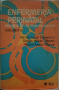 Enfermería perinatal : riesgos en la reproducción : volumen 2