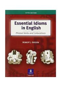 Image of Essential idioms in english : phrasal verbs and collocatios
