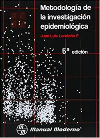 Image of Metodología de la investigación epidemiológica