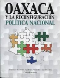 Image of Oaxaca y la reconfiguración política nacional